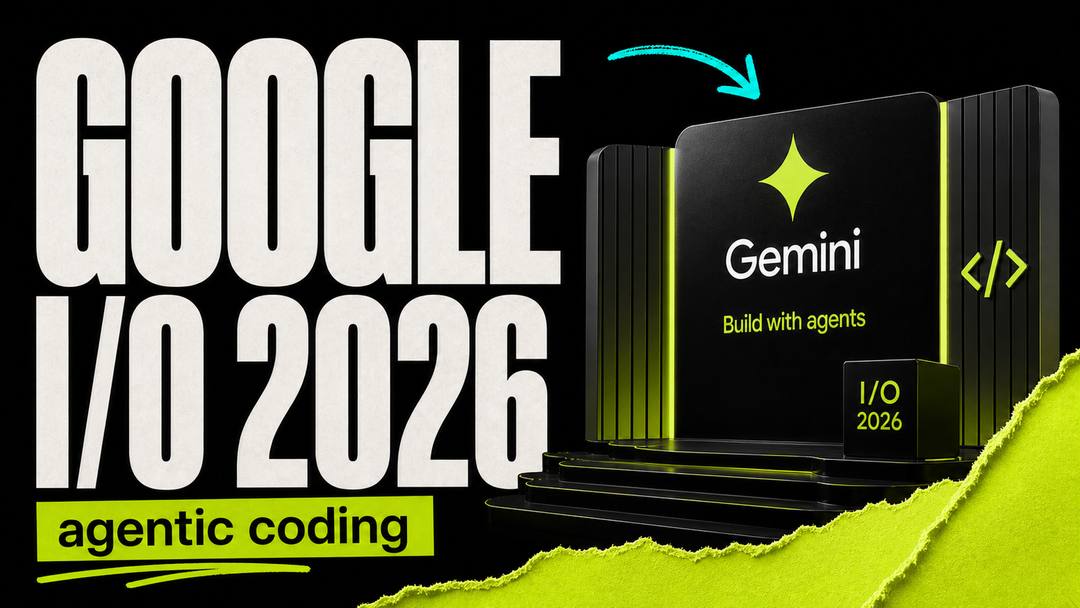 Google I/O 2026: Gemini 3.5 Flash, Antigravity и новая эра полностью агентного вайбкодинга - обложка